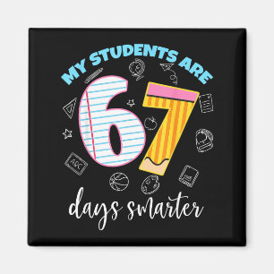 Lustig Meine Schüler sind 67 Tage schlauer Lehrer Magnet