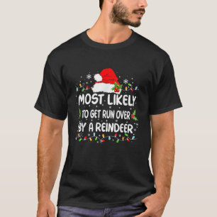 Lustig Meistens überfahren von einem Rentier Ch T-Shirt