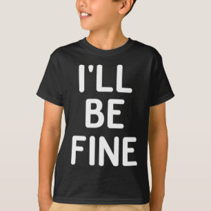 Lustig, mir geht's gut, Witz sarkastische Familie T-Shirt