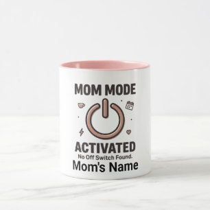 Lustig "Mutter-Modus aktiviert  Kein Ausschalter" Tasse