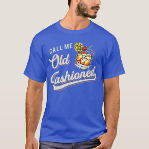 Lustig Nenn mich altmodisch Alkoholiker Whiskey Tr T-Shirt