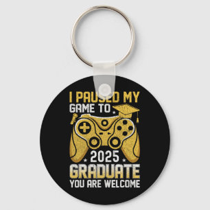 Lustig Nerdy Ich pausierte mein Spiel, um 2025 zu Schlüsselanhänger