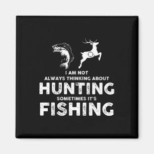 Lustig Nicht Immer Über Die Jagd Nachdenken Manchm Magnet