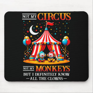 Lustig Nicht Mein Zirkus Nicht Meine Affen Aber Ic Mousepad