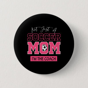 Lustig Nicht nur eine Fußballmutter, ich bin die T Button