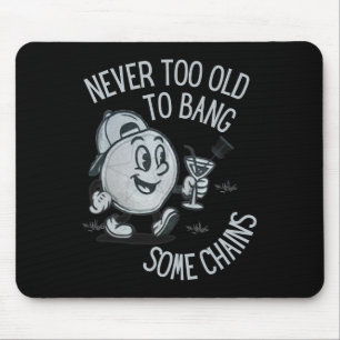 Lustig Nie Zu Alt Um Einige Ketten Disc Golf  Mousepad