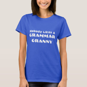 Lustig "niemand mag eine Grammatik-Oma " T-Shirt