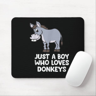 Lustig Nur ein Junge der Esel liebt Mousepad