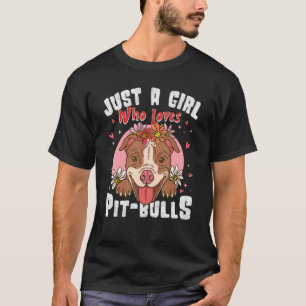 Lustig Nur Ein Mädchen Das Pit Bulls Liebt  Hunde  T-Shirt