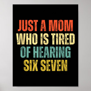 Lustig nur eine Mutter, die es leid ist, 67 Meme z Poster