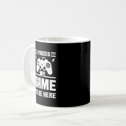 Lustig pausierte ich mein Spiel, zum hier zu sein Kaffeetasse (Vorderseite Links)