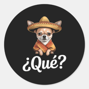 Lustig qué skeptischer Chihuahua-Sombrero sagt Lus Runder Aufkleber