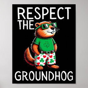 Lustig Respektiere den Murmeltiertag Lustig Poster