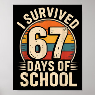 Lustig Retro Vintage Ich überlebte 67 Tage Schule Poster