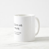 Lustig, Sarkastisch, Arbeit, Kaffeetasse (VorderseiteRechts)