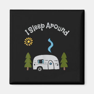 Lustig Sarkastisch Ich Schlafe Herum Rv Camping Im Magnet