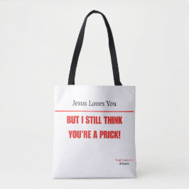Lustig Sarkastisch — Jesus liebt dich, aber ich... Tasche