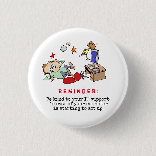 Lustig seien Sie zu Ihrem Computer-StützCartoon Button (Vorderseite)