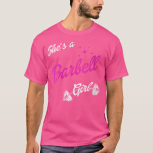 Lustig Sie Ist Ein Hantel Mädchen T-Shirt