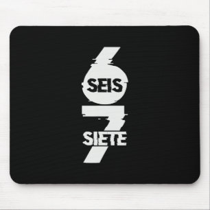 Lustig Six Seven auf Spanisch Seis Siete 67 Brainr Mousepad