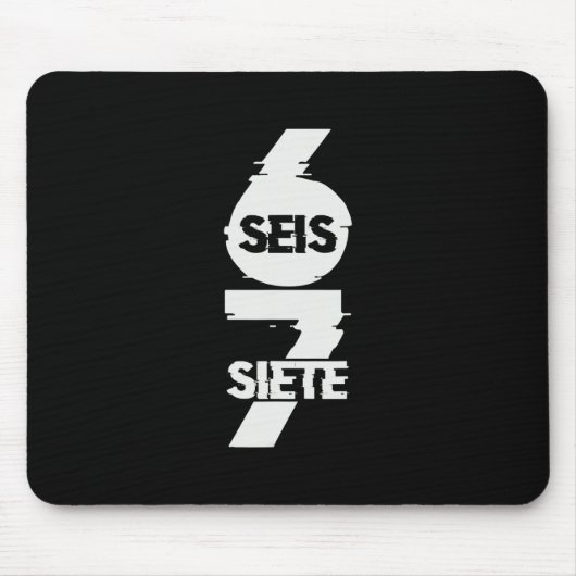 Lustig Six Seven auf Spanisch Seis Siete 67 Brainr Mousepad (Vorne)