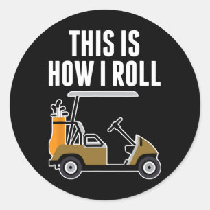 Lustig, so rolle ich Golf Cart Runder Aufkleber