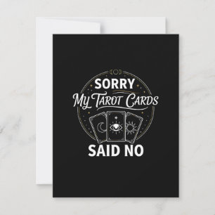 Lustig Sorry, meine Tarotkarten sagten Nein Sassy  Einladung