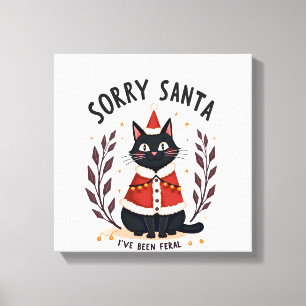 Lustig Sorry Santa Ich war wild Schwarzkatze Weihn Leinwanddruck