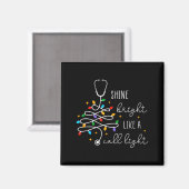 Lustig strahlen wie ein Ruflicht Krankenschwester  Magnet (Vorderseite/Rückseite)