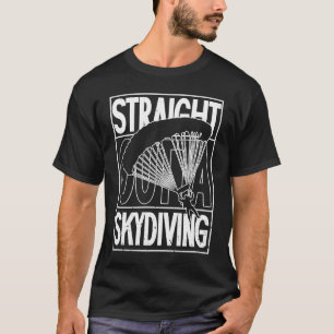 Lustig Straight Outta Fallschirmspringen Fallschir T-Shirt