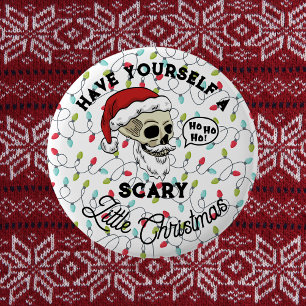 Lustig Süß Habt ein schauriges kleines Weihnachten Button