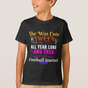 Lustig Süß und Niedlich Dann fing Fußball an T-Shirt
