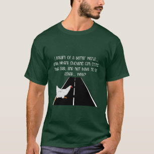lustig-T, warum Huhnkreuz die Straße tat? T-Shirt