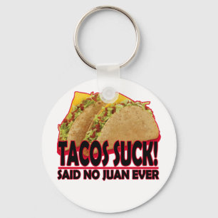 Lustig - Tacos Suck.png Schlüsselanhänger