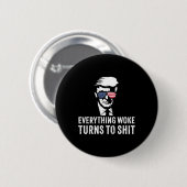 Lustig Trump Alles Woke Wird Zu Zitat  Button (Vorne & Hinten)