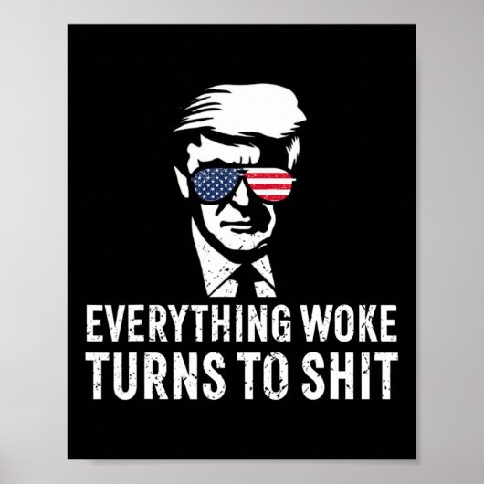 Lustig Trump Alles Woke Wird Zu Zitat Poster (Vorne)