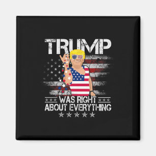 Lustig Trump hatte recht mit allem Amerikanische F Magnet