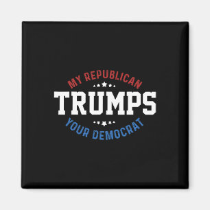 Lustig Trump Mein Republikaner übertrumpft Ihren D Magnet