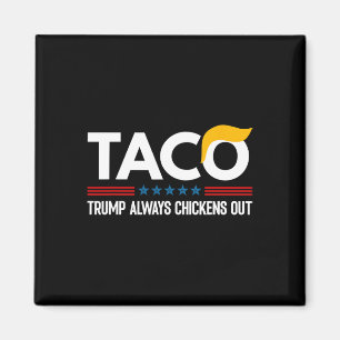 Lustig Trump Taco Trump kneift immer 6 Magnet
