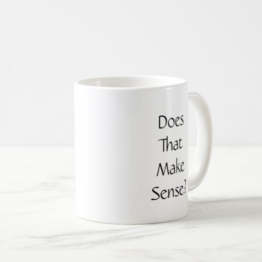 Lustig tut, das Richtungs-Zitat machen Kaffeetasse (VorderseiteRechts)