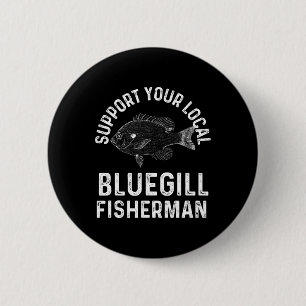 Lustig Unterstützen Sie Ihren Lokalen Bluegill-Ang Button