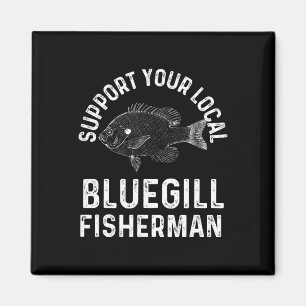 Lustig Unterstützen Sie Ihren Lokalen Bluegill-Ang Magnet