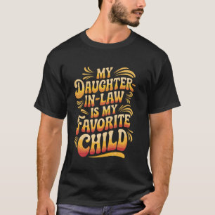 Lustig Vintage Familie Meine Schwiegertochter Ist T-Shirt