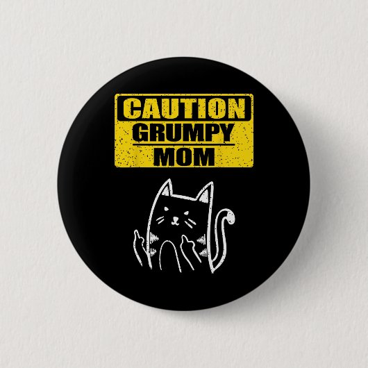 Lustig Vorsichtig Grumpy Mama Sarkastische Katzenl Button (Vorderseite)