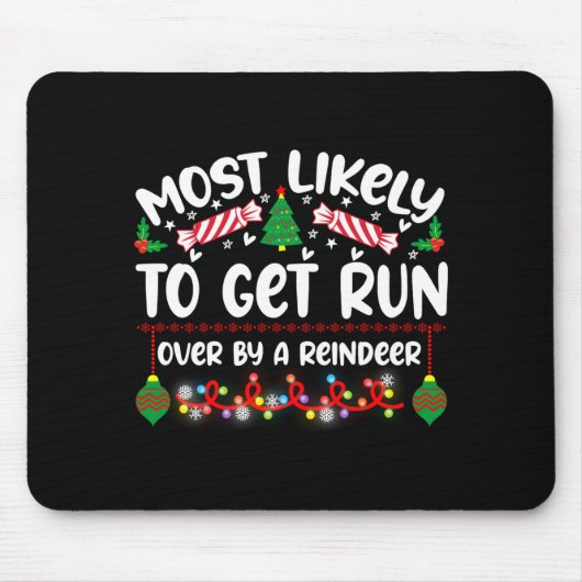 Lustig Wahrscheinlich von einem Rentier überfahren Mousepad (Vorne)