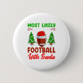 Lustig Wahrscheinlich wird mit Santa Chri Fußball Button (Vorderseite)