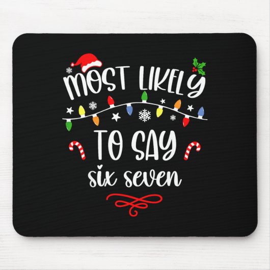 Lustig Wahrscheinlichste, die Sechs Sieben 67 Meme Mousepad (Vorne)