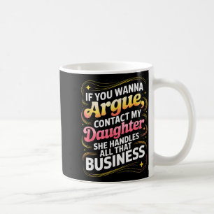 Lustig Wenn du streiten willst kontaktiere meine T Kaffeetasse