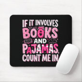 Lustig, wenn es Bücher und Pyjamas beinhaltet, Buc Mousepad (Mit Mouse)