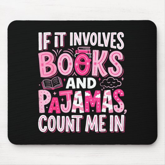 Lustig, wenn es Bücher und Pyjamas beinhaltet, Buc Mousepad (Vorne)